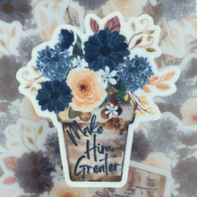 Load image into Gallery viewer, Make Him Greater Vinyl Sticker
